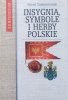 Alfred Znamierowski Insygnia, symbole i herby polskie